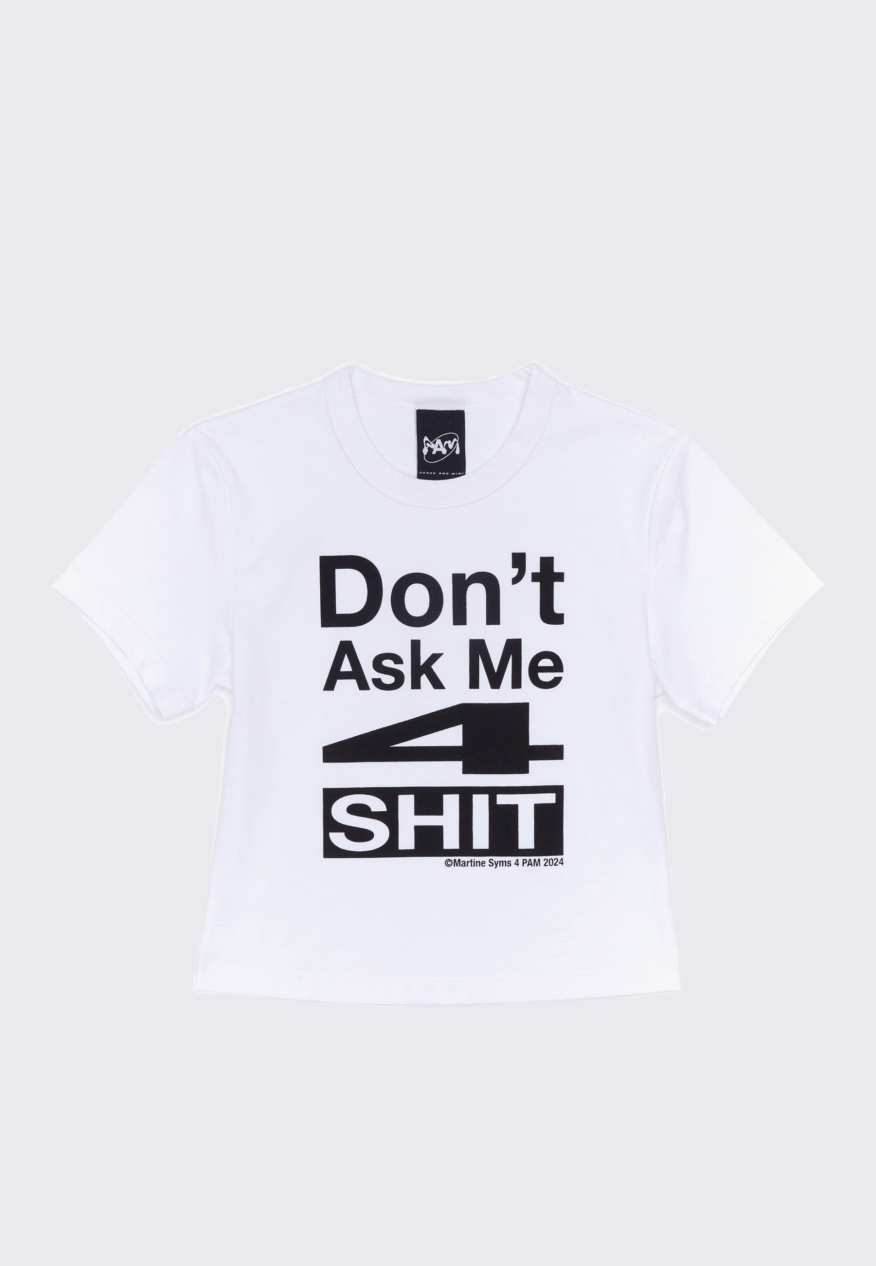 Martine Syms Don't Ask Me Baby T-Shirt - White